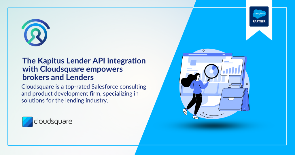The Kapitus Lender API integration with Cloudsquare empowers brokers to submit applications seamlessly, track file statuses, and receive real-time decline reasons