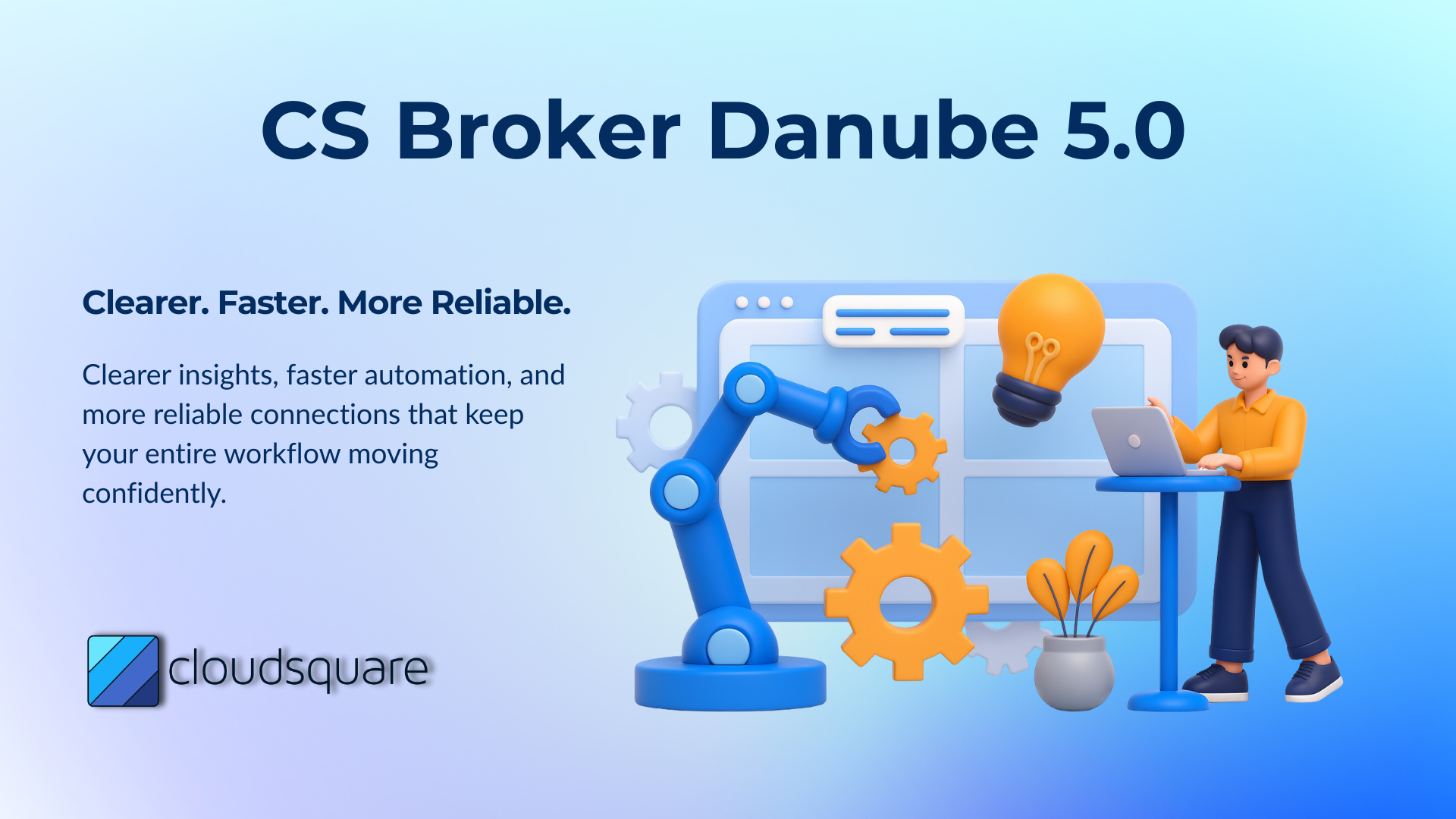 CS Broker Danube 5.0 Release delivers clearer insights, faster automation, and more reliable connections that keep your entire workflow moving confidently.